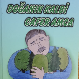 Doğanın Kalbi Cafer Amca